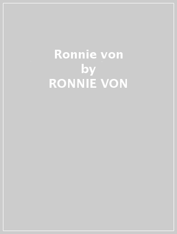 Ronnie von - RONNIE VON