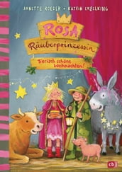 Rosa Räuberprinzessin Tierisch schöne Weihnachten!
