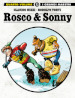 Rosco & Sonny. 4.