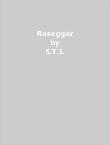 Rosegger - S.T.S.