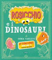 Rosicchio e i dinosauri. Ediz. a colori