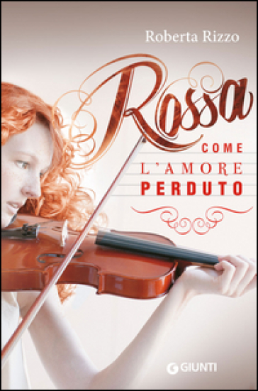 Rossa come l'amore perduto - Roberta Rizzo