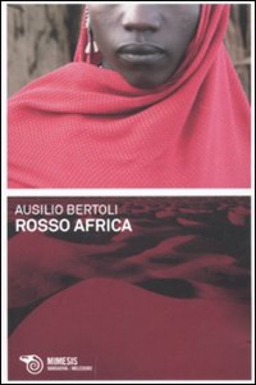 Rosso Africa - Ausilio Bertoli