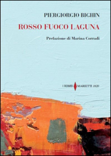 Rosso fuoco laguna - Piergiorgio Bighin