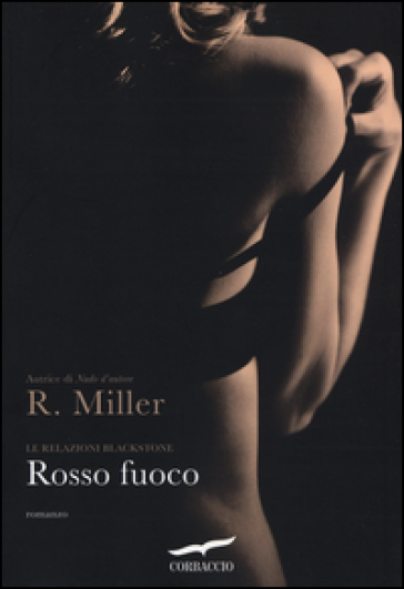 Rosso fuoco. Le relazioni Blackstone - Raine Miller