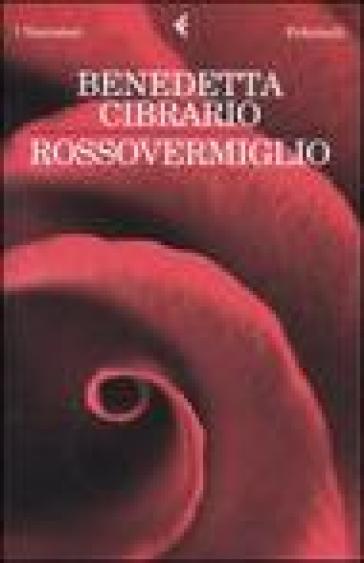 Rossovermiglio - Benedetta Cibrario