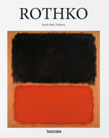 Rothko. Ediz. italiana - Jacob Baal-Teshuva