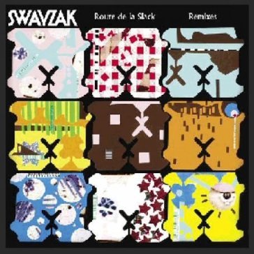 Route de la slack-remixes - Swayzak