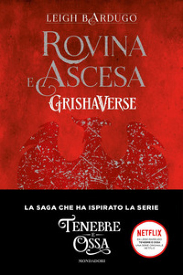 Rovina e ascesa. Grishaverse - Leigh Bardugo