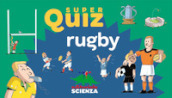 Rugby. Super quiz. Ediz. a colori. Con 100 Carte