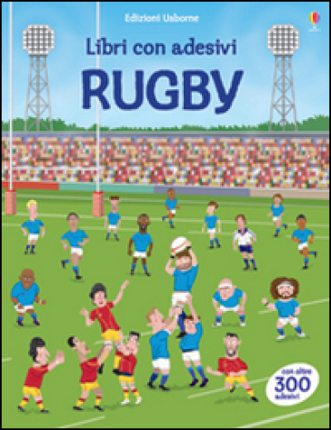 Rugby. Con adesivi. Ediz. illustrata - Jonathan Melmoth - Paul Nicholls