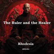 Ruler and the Healer, The