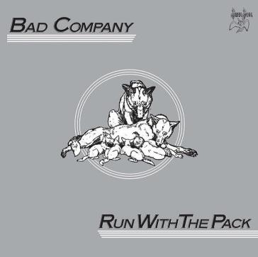 Run with the pack - Bad Company
