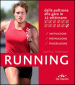 Running. Dalla poltrona alle gare in 12 settimane