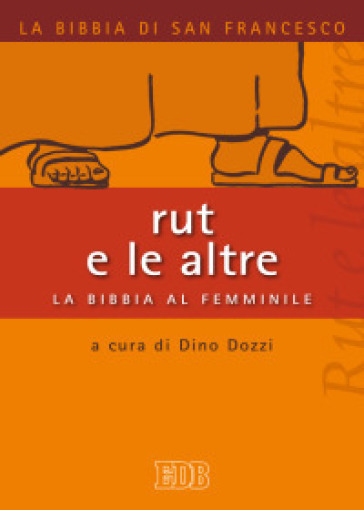 Rut e le altre. La Bibbia al femminile