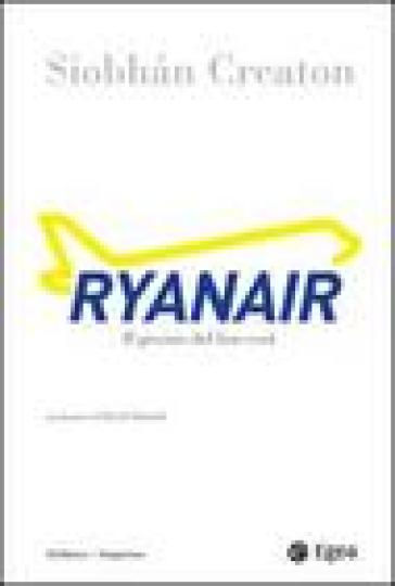 Ryanair. Il prezzo del low-cost - Siobhan Creaton