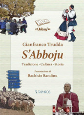 S Abboju. Tradizione, cultura, storia