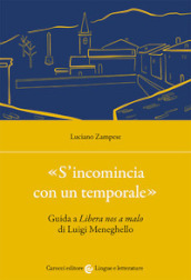 «S incomincia con un temporale». Guida a «Libera nos a malo» di Luigi Meneghello