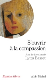 S ouvrir à la compassion