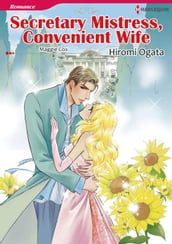 SECRETARY MISTRESS, CONVENIENT WIFE (Harlequin Comics)