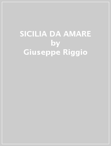 SICILIA DA AMARE - Giuseppe Riggio