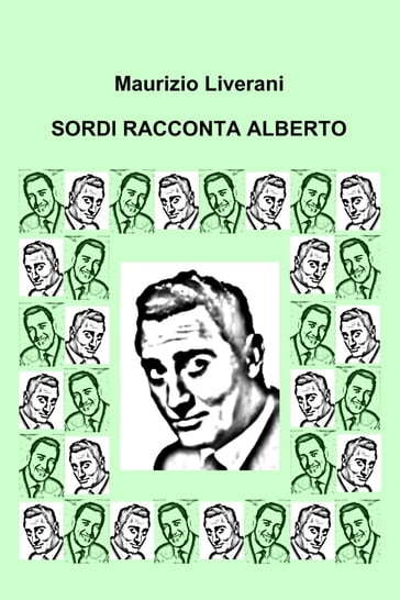 SORDI RACCONTA ALBERTO - Liverani Maurizio