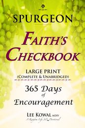 SPURGEON - FAITH S CHECKBOOK LARGE PRINT (Complete & Unabridged)