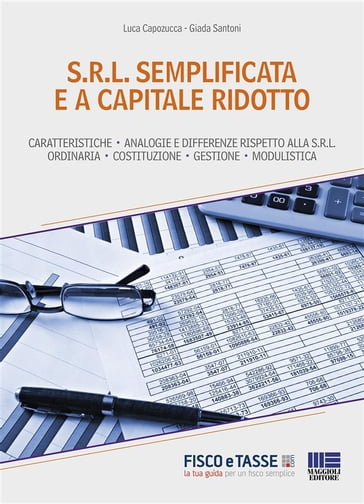 S.R.L. semplificata e a capitale ridotto - Giada Santoni - Luigi Capozucca