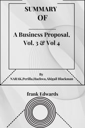 SUMMARY OF A Business Proposal, Vol. 3 & Vol 4