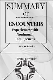 SUMMARY OF Encounters ByD. W. Pasulka