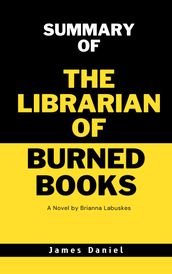 SUMMARY OF THE LIBRARIAN OF BURNED BOOKS