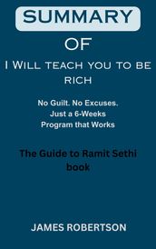 SUMMARY OF I WILL TEACH YOU TO BE RICH