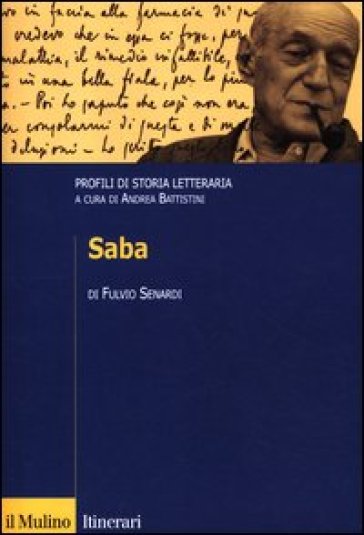 Saba. Profili di storia letteraria - Fulvio Senardi