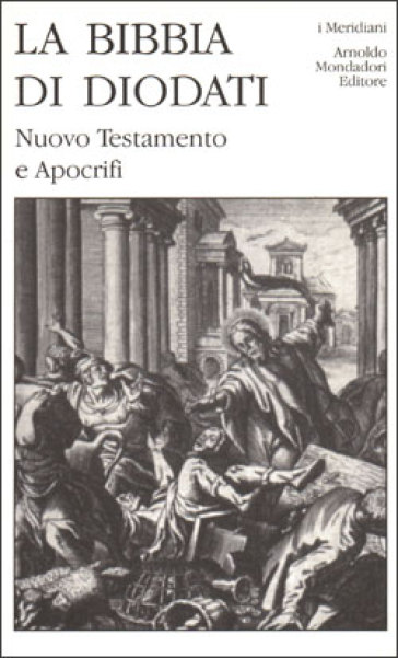 La Sacra Bibbia di Diodati. 3: Nuovo Testamento e Apocrifi - Giovanni Diodati