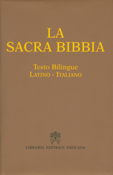 La Sacra Bibbia. Testo latino a fronte