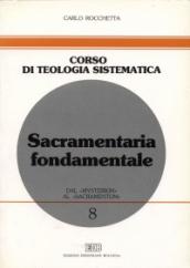 Sacramentaria fondamentale. Dal «mysterion» al «sacramentum»