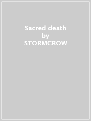 Sacred death - STORMCROW - Laudanum