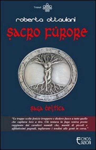 Sacro furore. Saga celtica - Roberta Ottaviani
