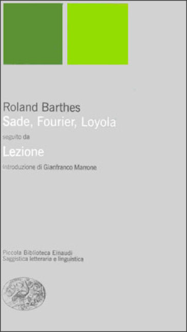 Sade, Fourier, Loyola seguito da Lezione. Il punto sulla semiotica letteraria - Roland Barthes