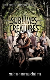 Saga Sublimes créatures - Tome 1 - 16 Lunes avec affiche du film
