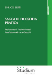 Saggi di filosofia pratica