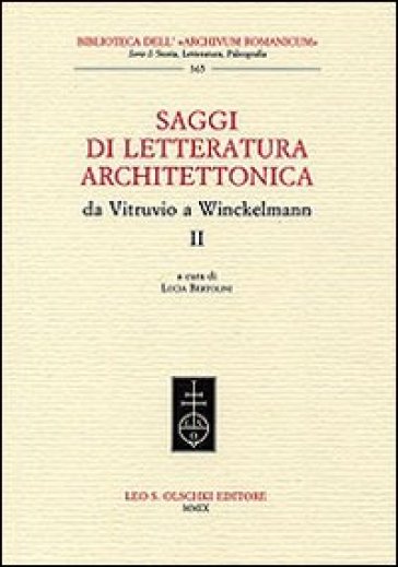 Saggi di letteratura architettonica, da Vitruvio a Winckelmann. 2.