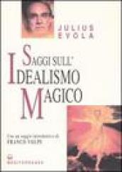 Saggi sull idealismo magico