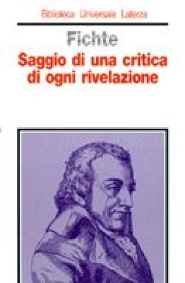 Saggio di una critica di ogni rivelazione - Johann Gottlieb Fichte