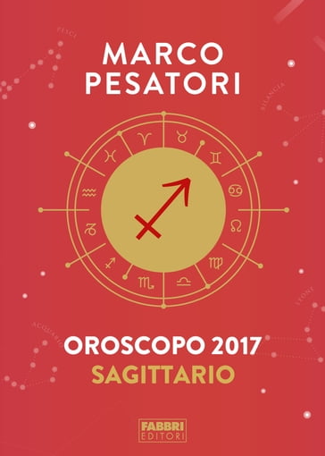 Sagittario - Oroscopo 2017 - Marco Pesatori