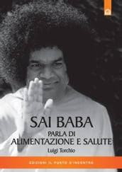 Sai Baba parla di alimentazione e salute