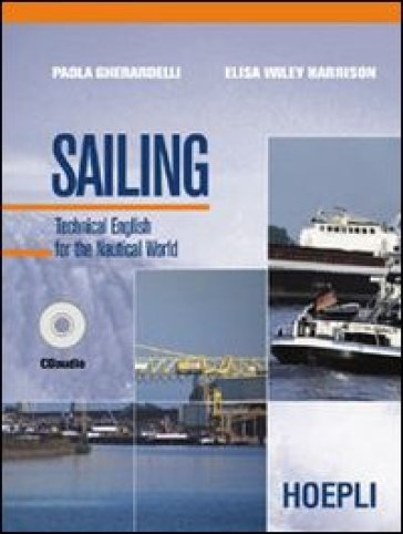 Sailing. Per le Scuole superiori - NA - Paola Gherardelli