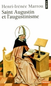 Saint Augustin et l Augustinisme