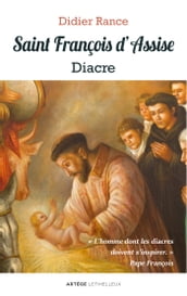 Saint François d Assise, diacre