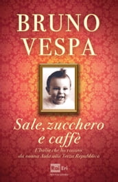 Sale, zucchero e caffè